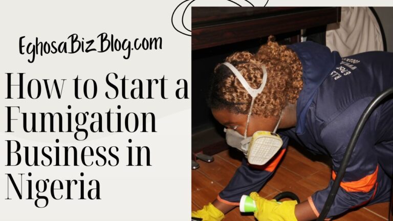 How to Start a Fumigation Business in Nigeria: Your Complete Step-By-Step Guide