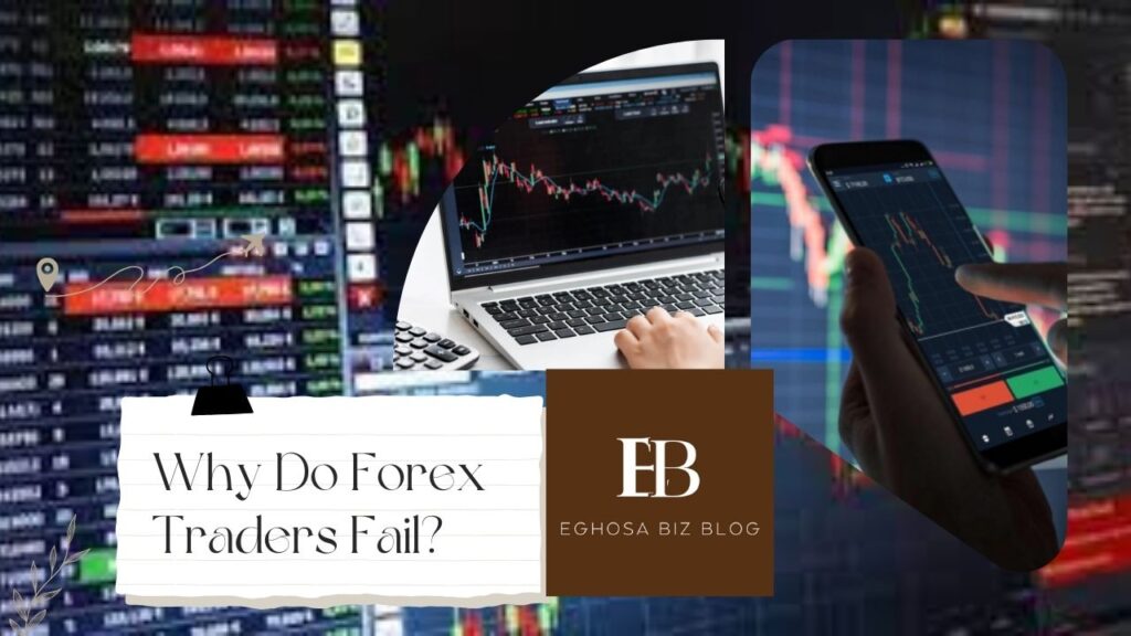 Why Do Forex Traders Fail?